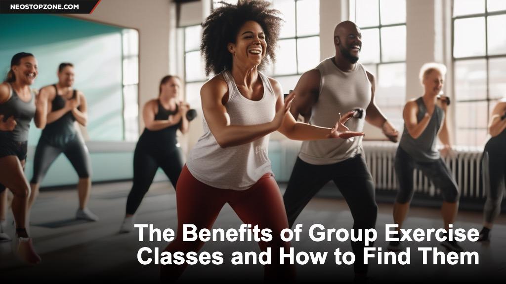 The Benefits of Group Exercise Classes and How to Find Them