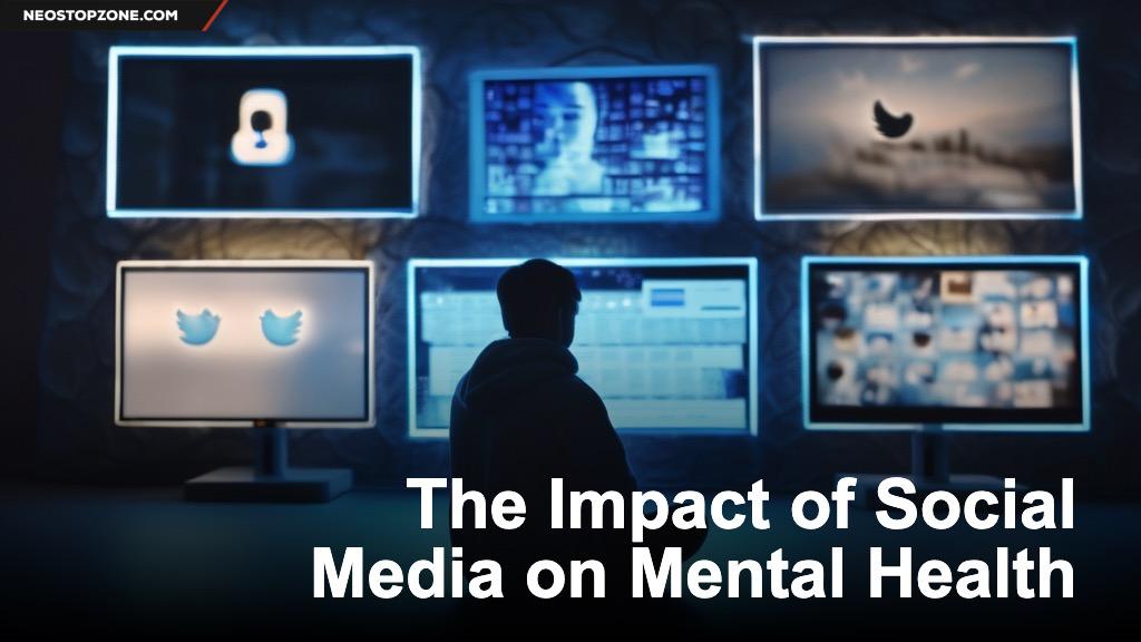 The Impact of Social Media on Mental Health