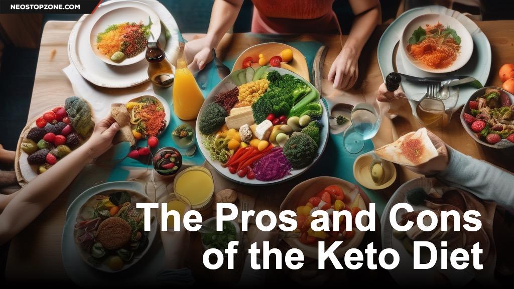 The Pros and Cons of the Keto Diet