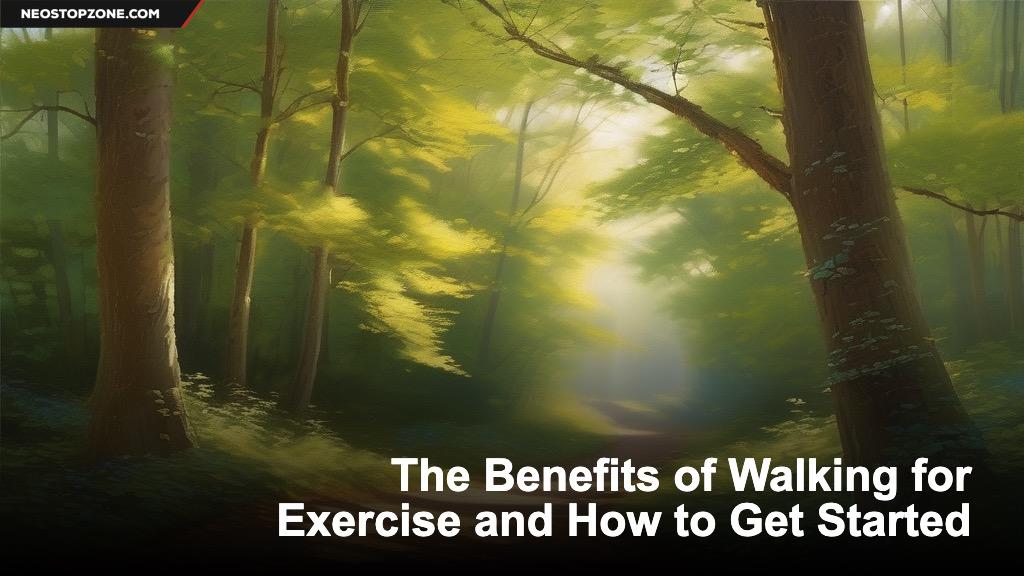 The Benefits of Walking for Exercise and How to Get Started