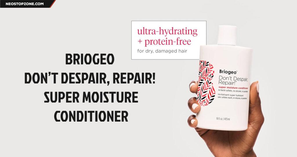 3. Briogeo Don’t Despair, Repair! Super Moisture Conditioner